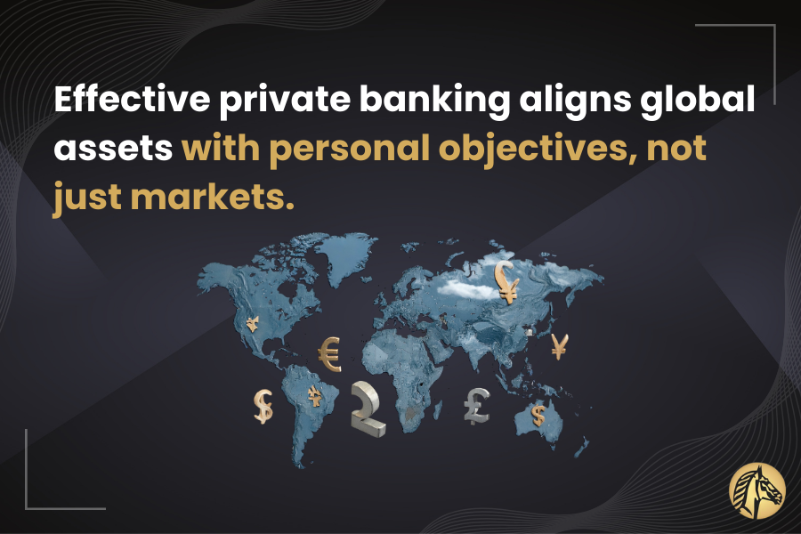 World map with currency symbols and text emphasizing that effective private banking aligns global assets with personal financial objectives, not just market performance